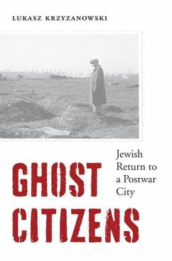 Ghost Citizens - Krzyzanowski, Lukasz;Levine, Madeline G.