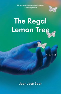 The Regal Lemon Tree - Saer, Juan Jose