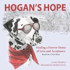 Hogan's Hope: Finding a Forever Home of Love and Acceptance