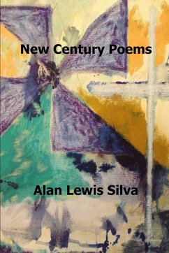 New Century Poems - Silva, Alan Lewis