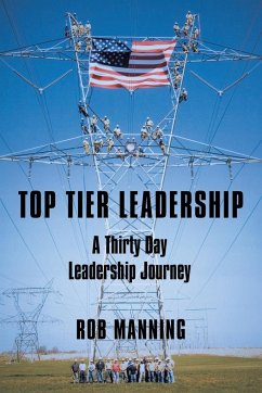 Top Tier Leadership: A Thirty Day Leadership Journey Top Tier Leadership: A Thirty Day Leadership Journey