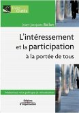 L'Intéressement et la participation à la portée de tous: Modernisez votre politique de rémunération