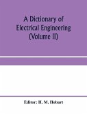 A dictionary of electrical engineering (Volume II)