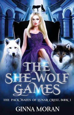 The She-Wolf Games - Moran, Ginna