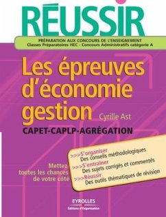 Réussir les épreuves d'économie gestion - Ast, Cyrille