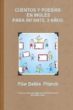Cuentos Y Poesías En Inglés Para Infantil 3 Años - Bellés Pitarch, Pilar