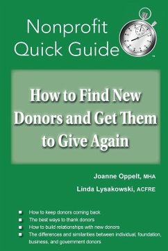 How to Find New Donors and Get Them to Give Again - Oppelt, Joanne; Lysakowski, Linda