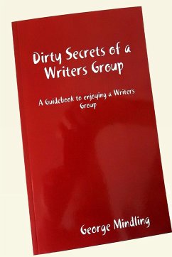 Dirty Secrets of a Writers Group - Mindling, George