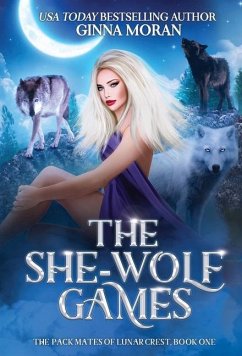 The She-Wolf Games - Moran, Ginna