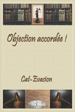 Objection accordée ! - Evasion, Cat