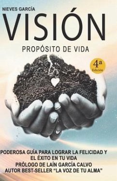 Visión: Propósito de vida - Garcia, Nieves