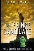 The Fringe Candidate