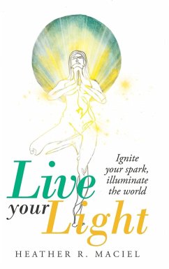 Live Your Light - Maciel, Heather R.