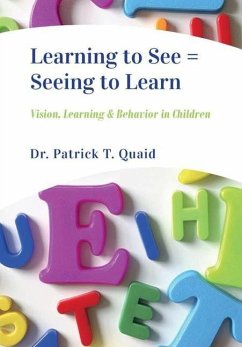 Learning to See = Seeing to Learn - Quaid, Patrick; Beaudette, Stephanie; Cunningham, Daniel