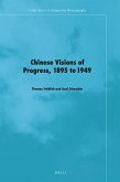 Chinese Visions of Progress, 1895 to 1949