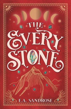 The Every Stone - Sandrose, E. A.