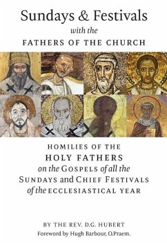 Sundays and Festivals with the Fathers of the Church - Hubert, Rev. D. G.