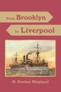 From Brooklyn to Liverpool - Shephard, H. Ferebee