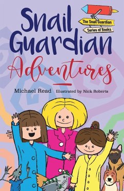 Snail Guardian Adventures - Read, Michael