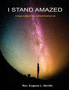 I Stand Amazed - Neville, Rev. Eugene L.