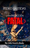Una Predicción Fatal (eBook, ePUB)