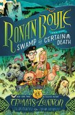 Ronan Boyle and the Swamp of Certain Death (Ronan Boyle #2) (eBook, ePUB)