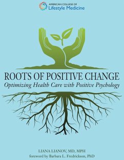 Roots of Positive Change (eBook, ePUB) - Mph, Liana Lianov MD