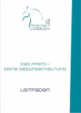 Das Pferd - seine Gesunderhaltung (eBook, ePUB)