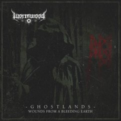 Ghostlands-Wounds From A Bleeding Earth (2lp) - Wormwood