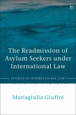 The Readmission of Asylum Seekers under International Law (eBook, ePUB)