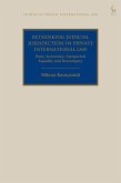 Rethinking Judicial Jurisdiction in Private International Law (eBook, ePUB)