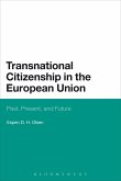 Transnational Citizenship in the European Union (eBook, ePUB)