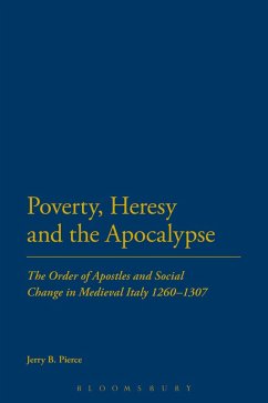 Poverty, Heresy, and the Apocalypse (eBook, ePUB) - Pierce, Jerry B