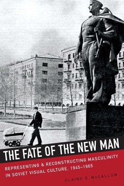The Fate of the New Man (eBook, ePUB) - McCallum, Claire