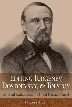 Editing Turgenev, Dostoevsky, and Tolstoy (eBook, ePUB) - Fusso, Susanne