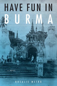 Have Fun in Burma (eBook, ePUB) - Metro, Rosalie