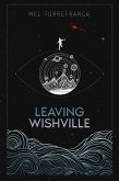 Leaving Wishville (eBook, ePUB)