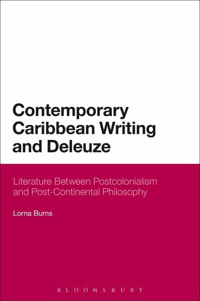 Contemporary Caribbean Writing and Deleuze (eBook, ePUB) Contemporary Caribbean Writing and Deleuze (eBook, ePUB)