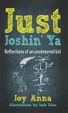 Just Joshin' Ya (eBook, ePUB)