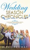 Wedding Season Chronicles (eBook, ePUB)