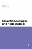 Education, Dialogue and Hermeneutics (eBook, ePUB)