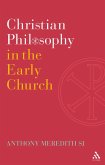 Christian Philosophy in the Early Church (eBook, ePUB)