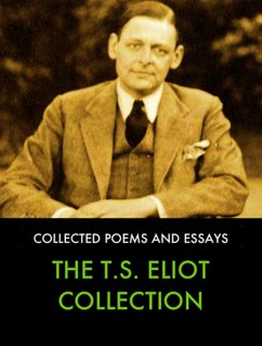 The Collected Works of T.S. Eliot (eBook, ePUB) - T. S. Eliot