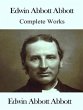 The Complete Works of Edwin Abbott... - Bild 1