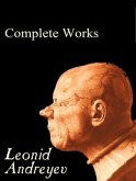 The Complete Works of Leonid Andreyev (eBook, ePUB)