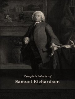 The Complete Works of Samuel Richardson (eBook, ePUB) - Richardson, Samuel