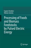 Processing of Foods and Biomass Feedstocks by Pulsed Electric Energy