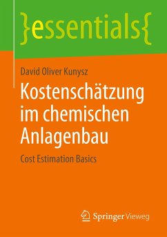 Kostenschätzung im chemischen Anlagenbau - Kunysz, David Oliver
