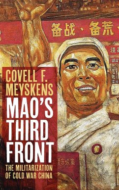 Mao's Third Front - Meyskens, Covell F.