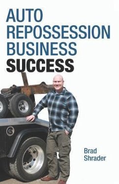 Auto Repossession Business Success - Shrader, Brad